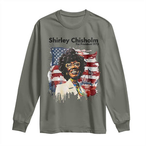 Shirley Chisholm For President 1972 With American Flag Long Sleeve Shirt TS12 Military Green Print Your Wear