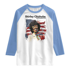 Shirley Chisholm For President 1972 With American Flag Raglan Shirt TS12 White Carolina Blue Print Your Wear