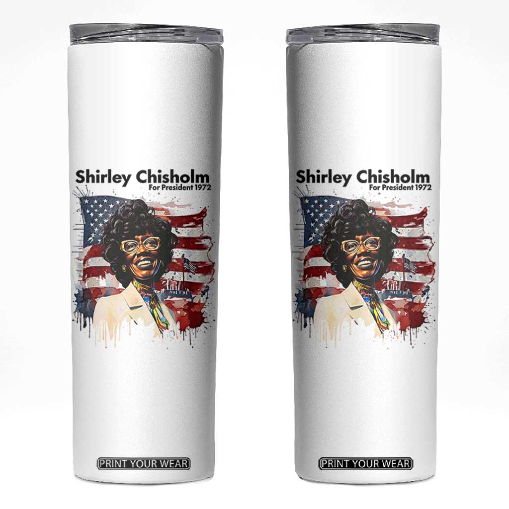 Shirley Chisholm For President 1972 With American Flag Skinny Tumbler TS12 White Print Your Wear
