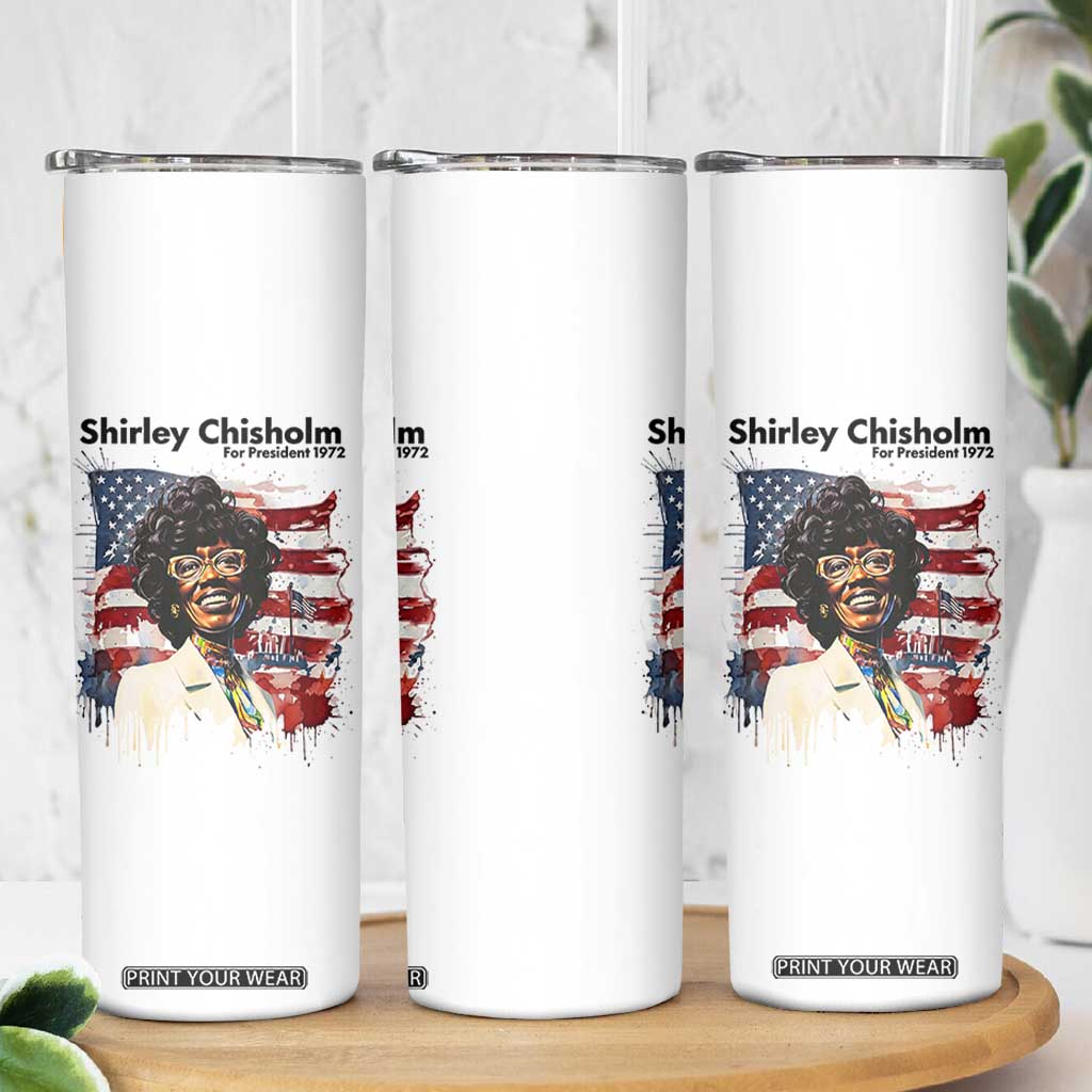 Shirley Chisholm For President 1972 With American Flag Skinny Tumbler TS12 Print Your Wear