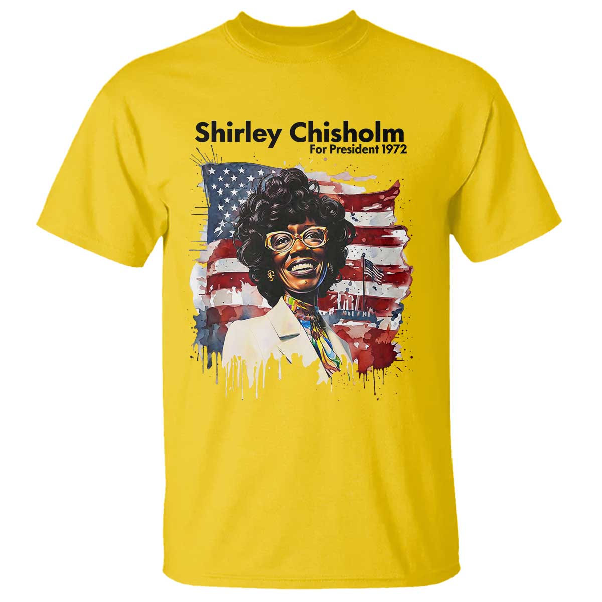 Shirley Chisholm For President 1972 With American Flag T Shirt TS12 Daisy Print Your Wear