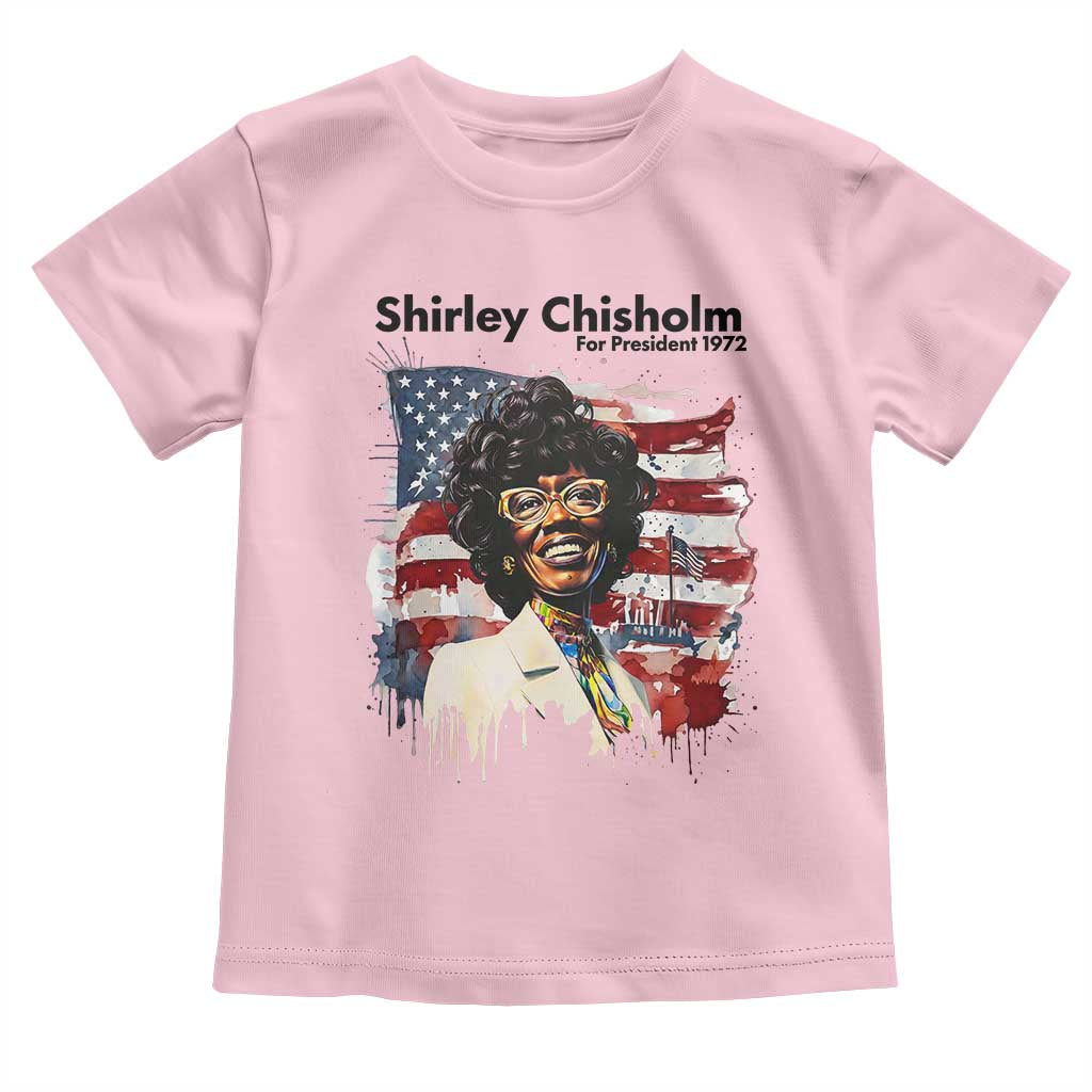 Shirley Chisholm For President 1972 With American Flag Toddler T Shirt TS12 Light Pink Print Your Wear