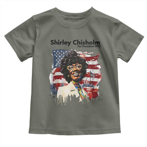 Shirley Chisholm For President 1972 With American Flag Toddler T Shirt TS12 Military Green Print Your Wear