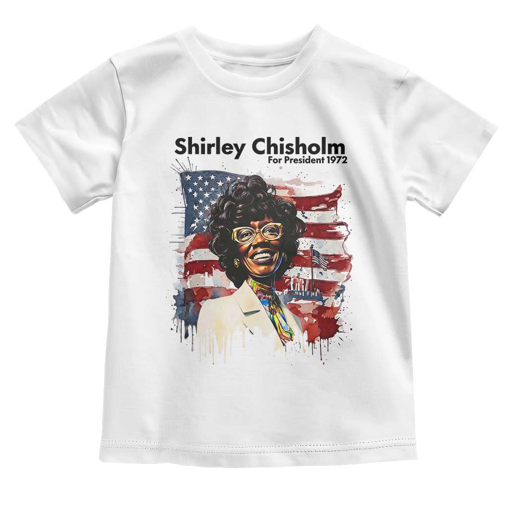 Shirley Chisholm For President 1972 With American Flag Toddler T Shirt TS12 White Print Your Wear