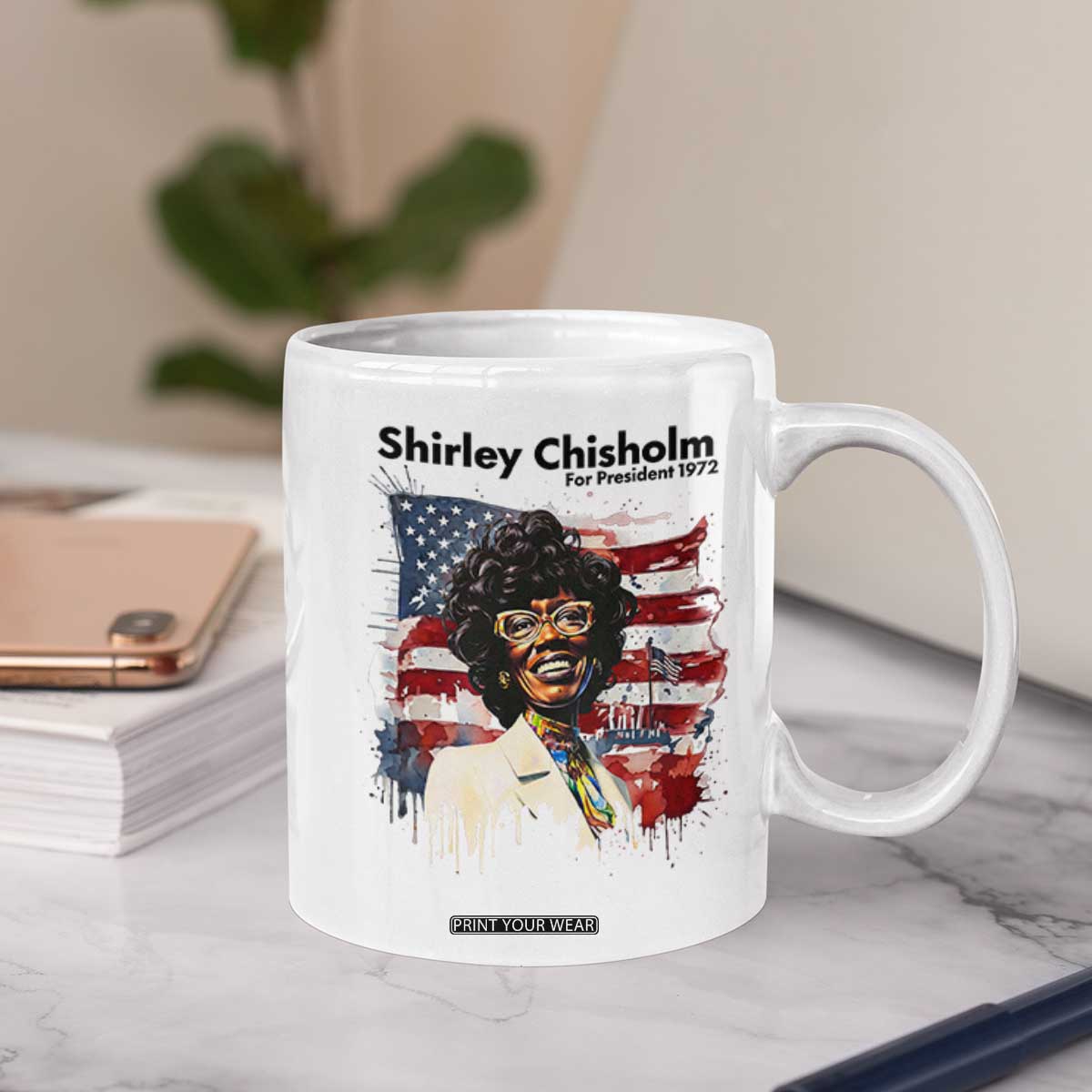 Shirley Chisholm For President 1972 With American Flag Coffee Mug TS12 Print Your Wear