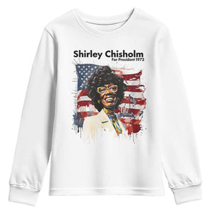 Shirley Chisholm For President 1972 With American Flag Youth Sweatshirt TS12 White Print Your Wear