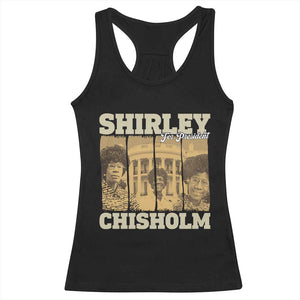 Shirley Chisholm For President Racerback Tank Top Historic Women Leader TS12 Black Print Your Wear