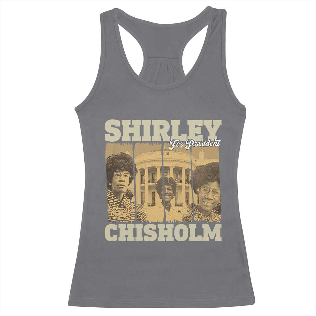 Shirley Chisholm For President Racerback Tank Top Historic Women Leader TS12 Charcoal Print Your Wear
