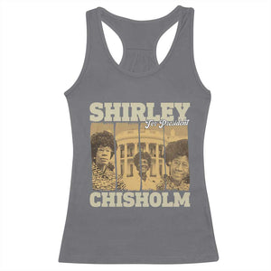 Shirley Chisholm For President Racerback Tank Top Historic Women Leader TS12 Charcoal Print Your Wear