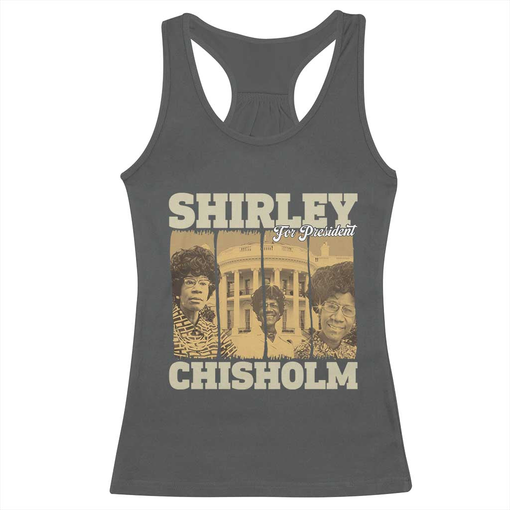 Shirley Chisholm For President Racerback Tank Top Historic Women Leader TS12 Dark Heather Print Your Wear