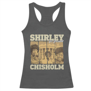 Shirley Chisholm For President Racerback Tank Top Historic Women Leader TS12 Dark Heather Print Your Wear
