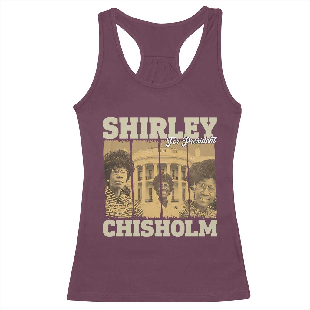 Shirley Chisholm For President Racerback Tank Top Historic Women Leader TS12 Maroon Print Your Wear