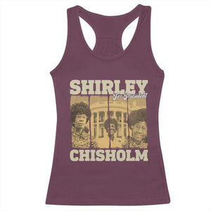 Shirley Chisholm For President Racerback Tank Top Historic Women Leader TS12 Maroon Print Your Wear