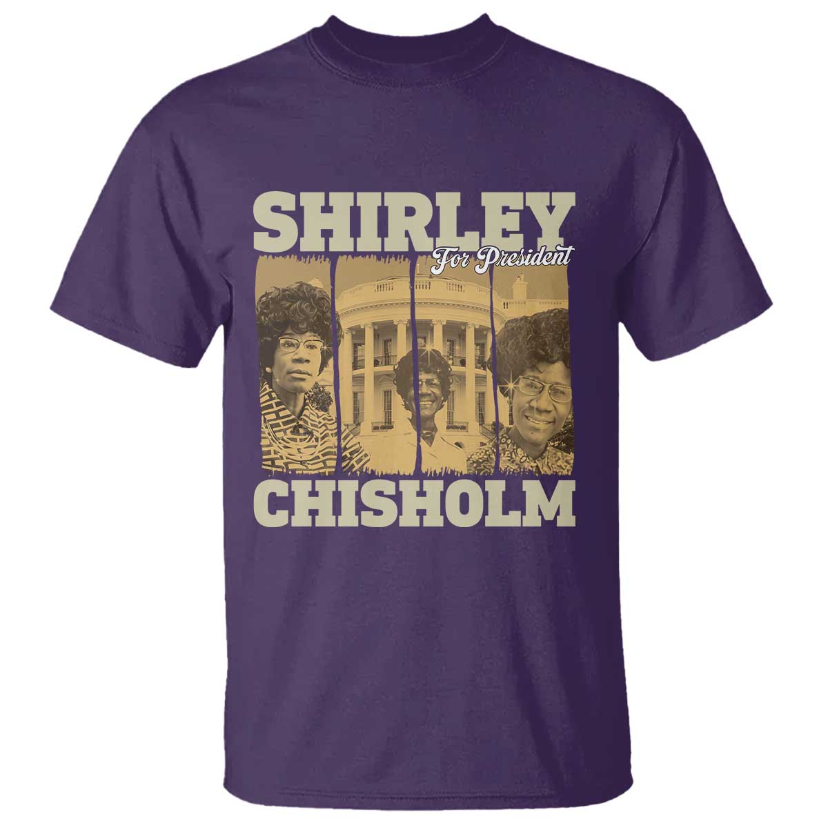 Shirley Chisholm For President T Shirt Historic Women Leader TS12 Purple Print Your Wear