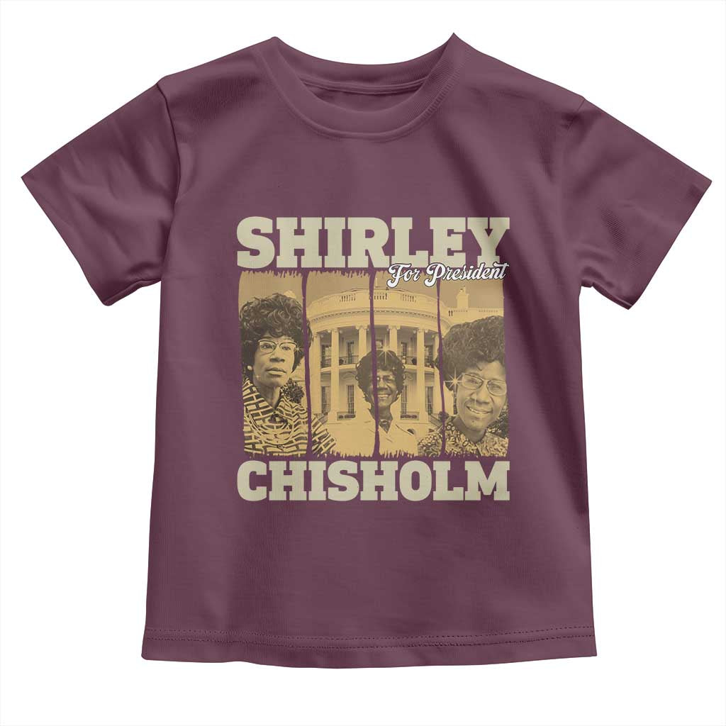 Shirley Chisholm For President Toddler T Shirt Historic Women Leader TS12 Maroon Print Your Wear