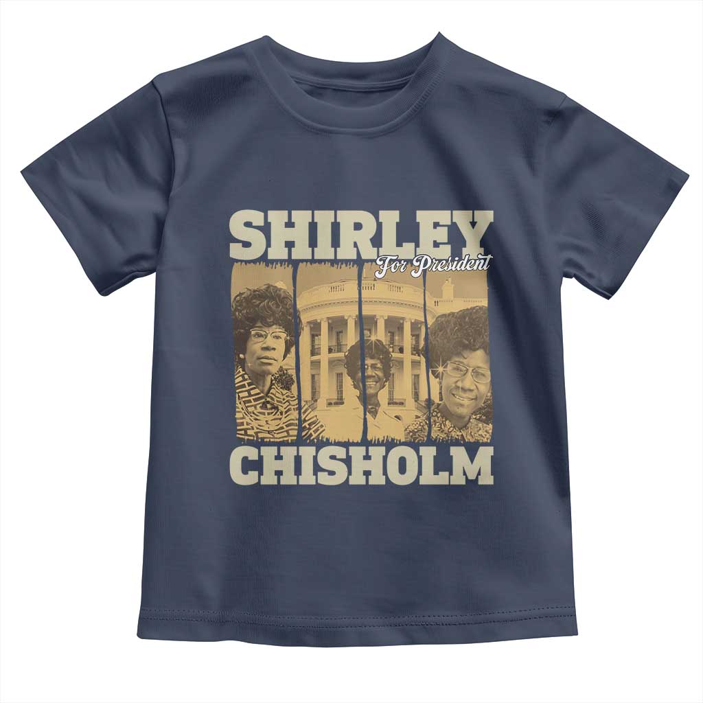 Shirley Chisholm For President Toddler T Shirt Historic Women Leader TS12 Navy Print Your Wear