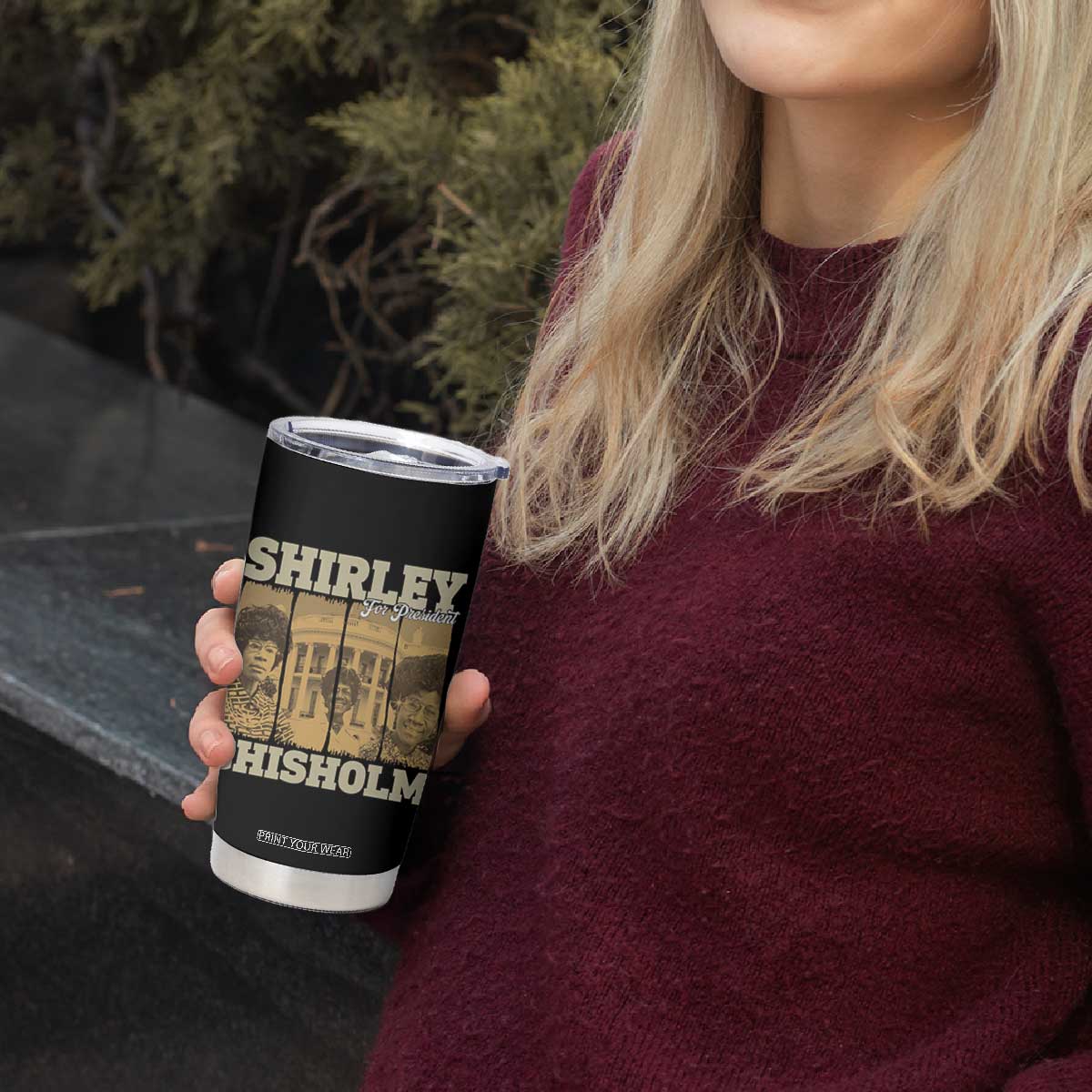 Shirley Chisholm For President Tumbler Cup Historic Women Leader TS12 Print Your Wear