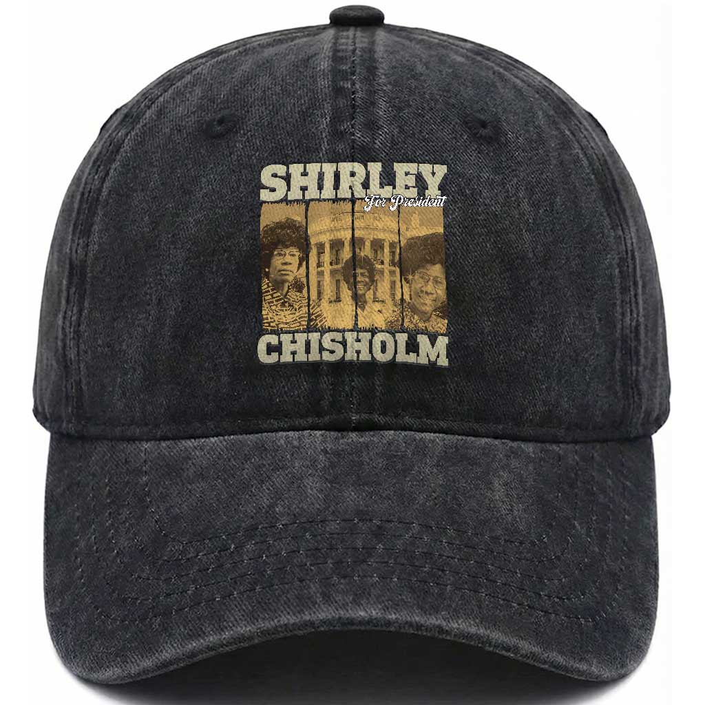 Shirley Chisholm For President Washed Cotton Baseball Cap Historic Women Leader TS12 Print Your Wear
