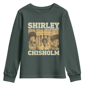 Shirley Chisholm For President Youth Sweatshirt Historic Women Leader TS12 Dark Forest Green Print Your Wear