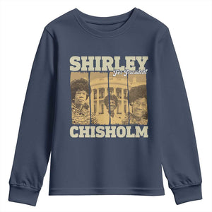 Shirley Chisholm For President Youth Sweatshirt Historic Women Leader TS12 Navy Print Your Wear