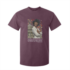 Shirley Chisholm Civil Rights Leader Quote T Shirt For Kid Reject Stereotype TS12 Maroon Print Your Wear