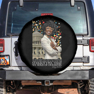Shirley Chisholm Civil Rights Leader Quote Spare Tire Cover Reject Stereotype TS12 No hole Black Print Your Wear