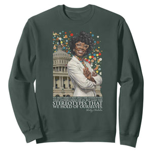 Shirley Chisholm Civil Rights Leader Quote Sweatshirt Reject Stereotype TS12 Dark Forest Green Print Your Wear