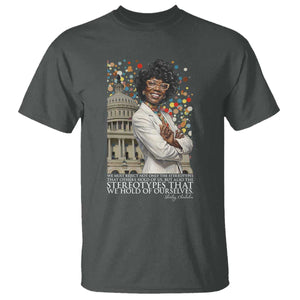 Shirley Chisholm Civil Rights Leader Quote T Shirt Reject Stereotype TS12 Dark Heather Print Your Wear