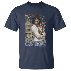 Shirley Chisholm Civil Rights Leader Quote T Shirt Reject Stereotype TS12 Navy Print Your Wear