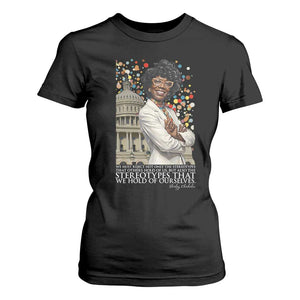 Shirley Chisholm Civil Rights Leader Quote T Shirt For Women Reject Stereotype TS12 Black Print Your Wear