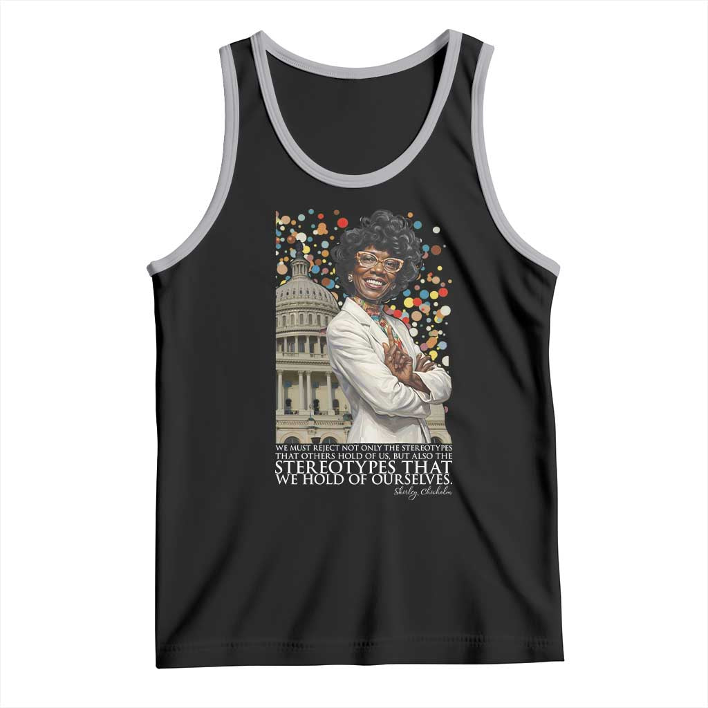 Shirley Chisholm Civil Rights Leader Quote Tank Top Reject Stereotype TS12 Black Athletic Heather Print Your Wear