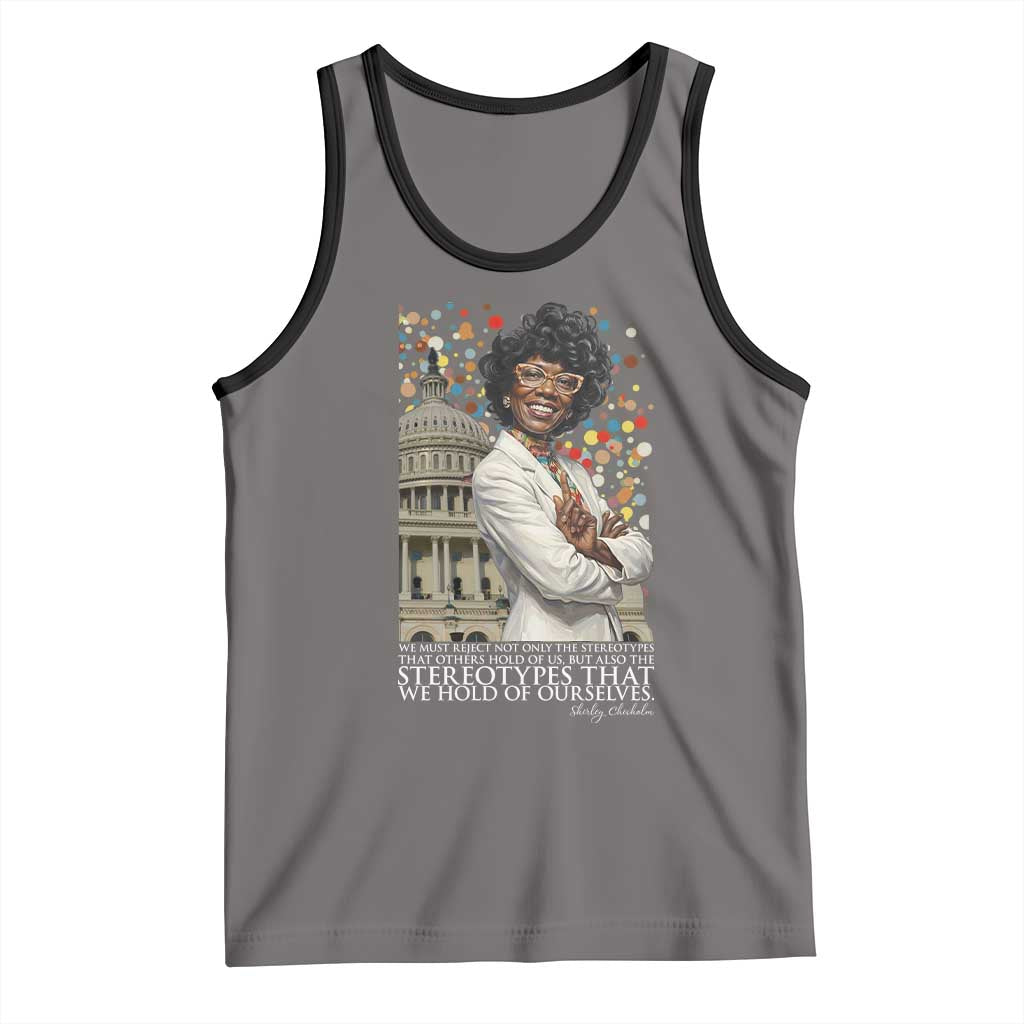 Shirley Chisholm Civil Rights Leader Quote Tank Top Reject Stereotype TS12 Deep Heather Black Print Your Wear