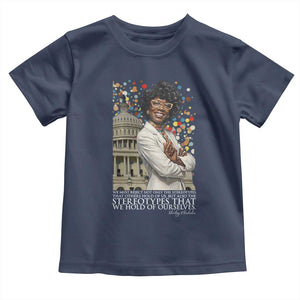 Shirley Chisholm Civil Rights Leader Quote Toddler T Shirt Reject Stereotype TS12 Navy Print Your Wear