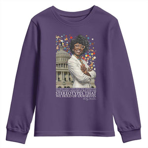 Shirley Chisholm Civil Rights Leader Quote Youth Sweatshirt Reject Stereotype TS12 Purple Print Your Wear