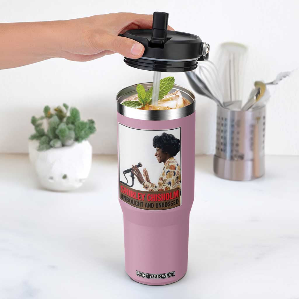 Shirley Chisholm Feminist Empowerment Flip Straw Tumbler Unbought And Unbossed TS12 One Size: 30 oz Light Pink Print Your Wear