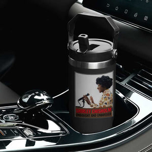 Shirley Chisholm Feminist Empowerment Flip Straw Tumbler Unbought And Unbossed TS12 Print Your Wear