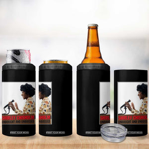 Shirley Chisholm Feminist Empowerment 4 in 1 Can Cooler Tumbler Unbought And Unbossed TS12 Print Your Wear