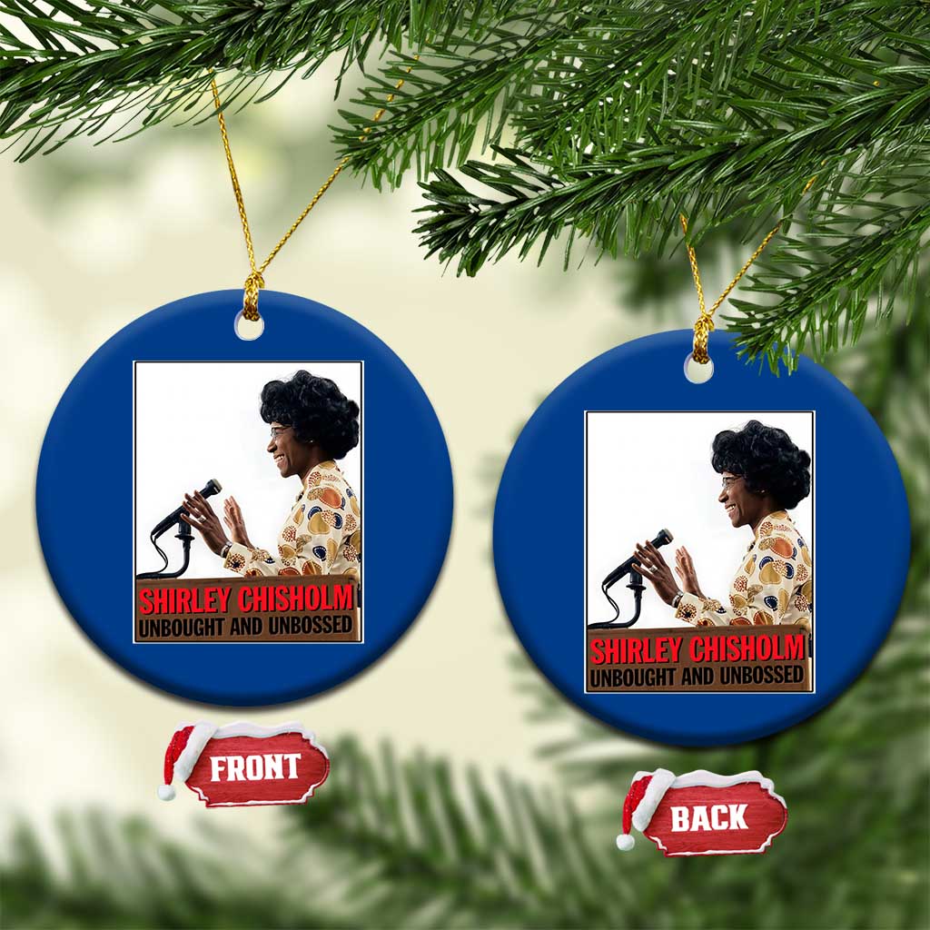 Shirley Chisholm Feminist Empowerment Ceramic Ornament Unbought And Unbossed TS12 1pc Blue Print Your Wear