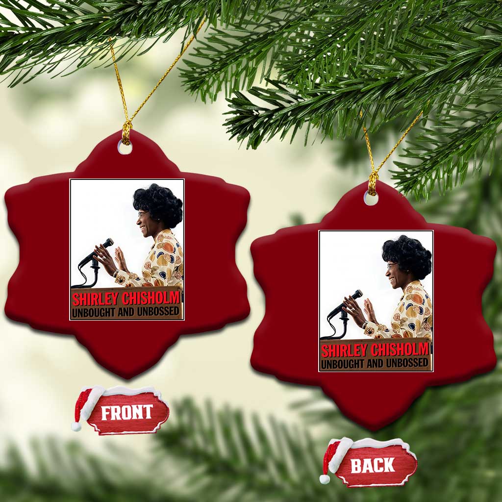 Shirley Chisholm Feminist Empowerment Ceramic Ornament Unbought And Unbossed TS12 Print Your Wear