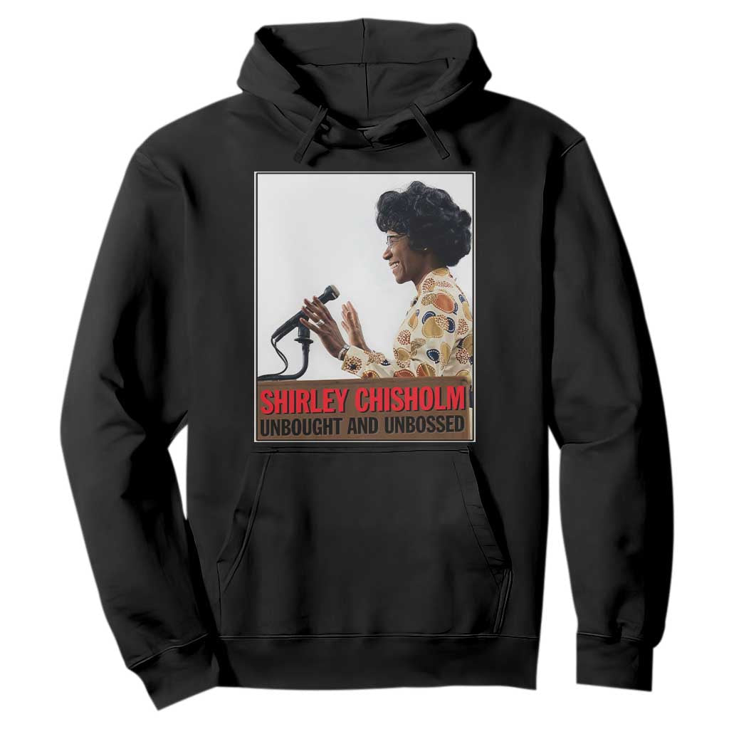Shirley Chisholm Feminist Empowerment Hoodie Unbought And Unbossed TS12 Black Print Your Wear