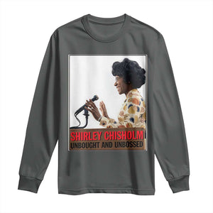 Shirley Chisholm Feminist Empowerment Long Sleeve Shirt Unbought And Unbossed TS12 Dark Heather Print Your Wear