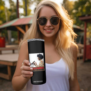 Shirley Chisholm Feminist Empowerment Skinny Tumbler Unbought And Unbossed TS12 Print Your Wear