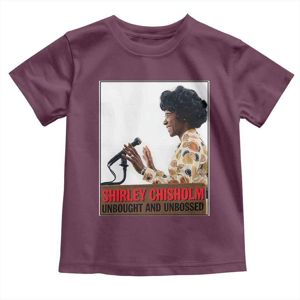 Shirley Chisholm Feminist Empowerment Toddler T Shirt Unbought And Unbossed TS12 Maroon Print Your Wear