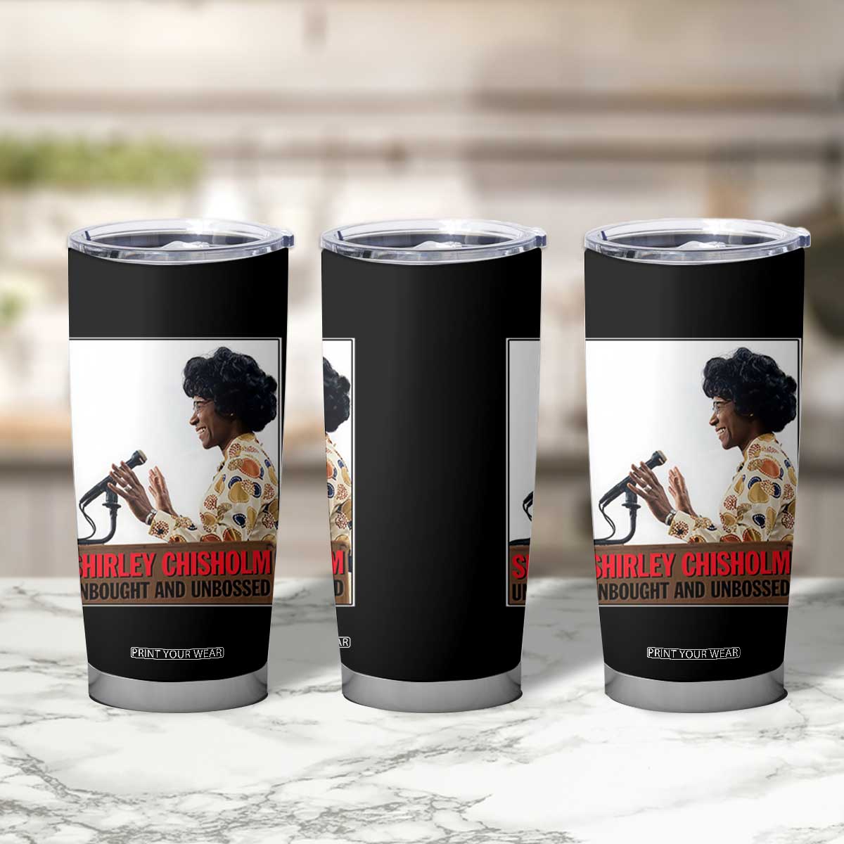 Shirley Chisholm Feminist Empowerment Tumbler Cup Unbought And Unbossed TS12 Print Your Wear