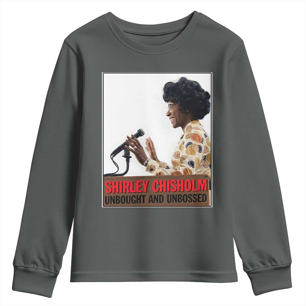 Shirley Chisholm Feminist Empowerment Youth Sweatshirt Unbought And Unbossed TS12 Dark Heather Print Your Wear