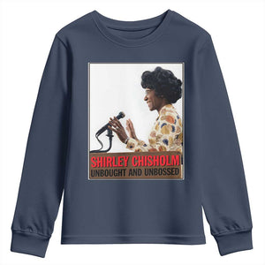 Shirley Chisholm Feminist Empowerment Youth Sweatshirt Unbought And Unbossed TS12 Navy Print Your Wear