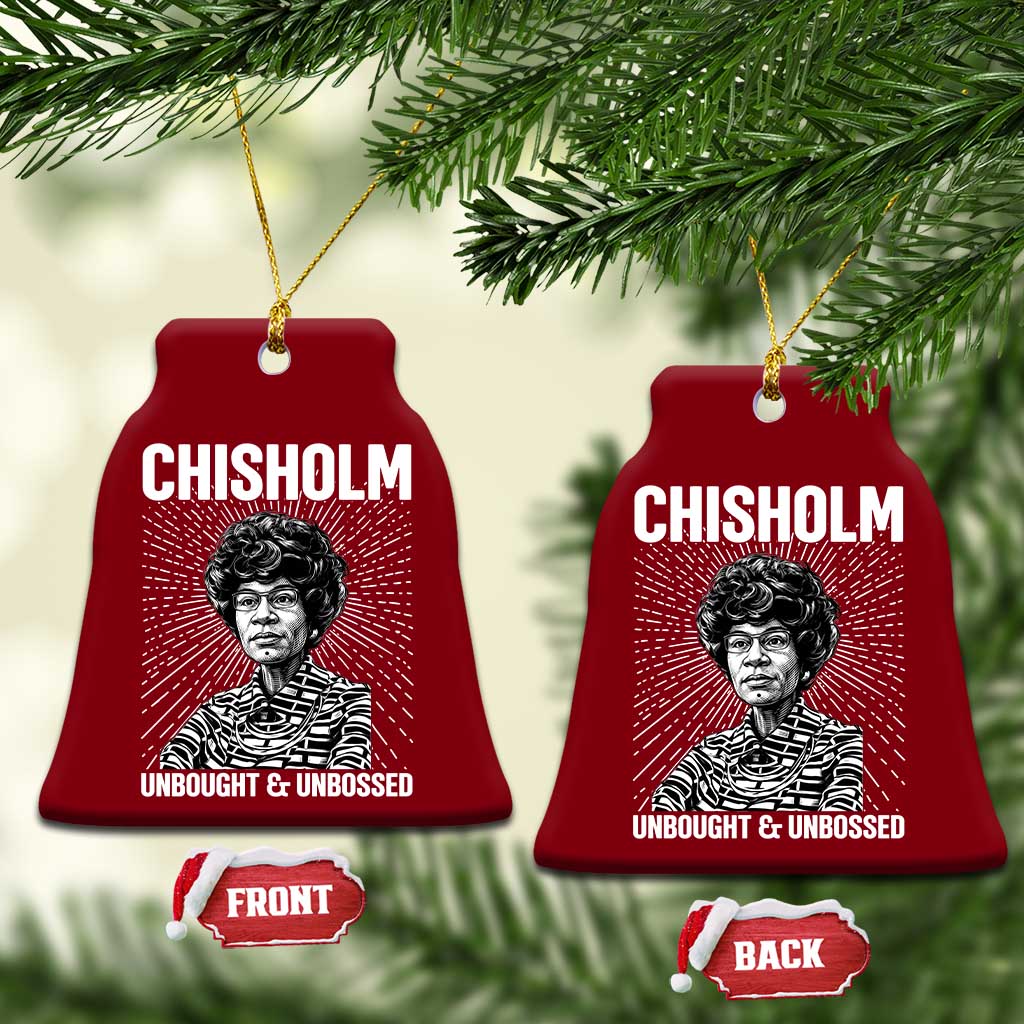 Shirley Chisholm Unbought And Unbossed Feminist Ceramic Ornament TS12 Print Your Wear