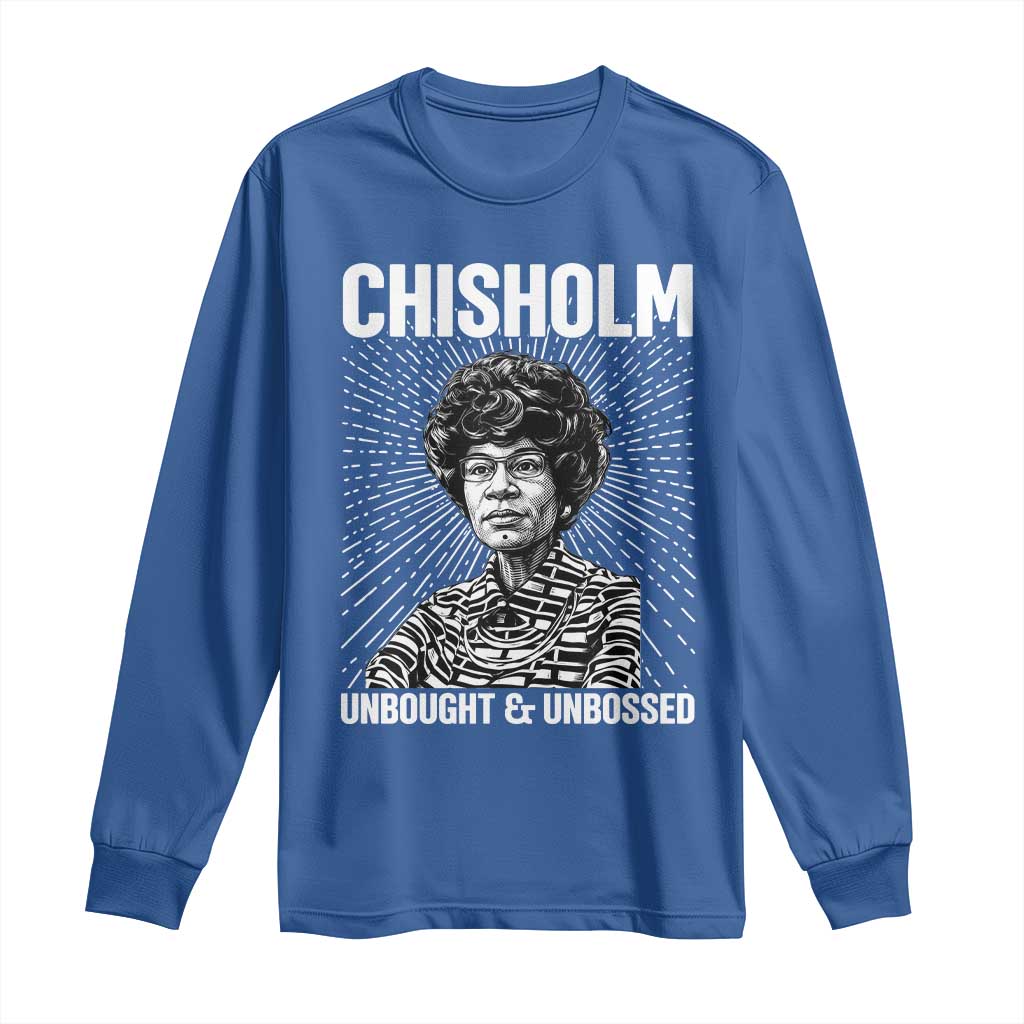 Shirley Chisholm Unbought And Unbossed Feminist Long Sleeve Shirt TS12 Royal Blue Print Your Wear