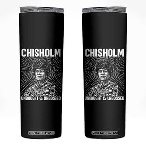 Shirley Chisholm Unbought And Unbossed Feminist Skinny Tumbler TS12 Black Print Your Wear