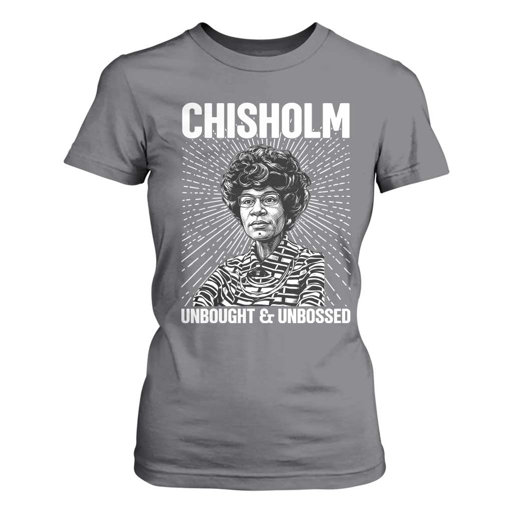 Shirley Chisholm Unbought And Unbossed Feminist T Shirt For Women TS12 Charcoal Print Your Wear